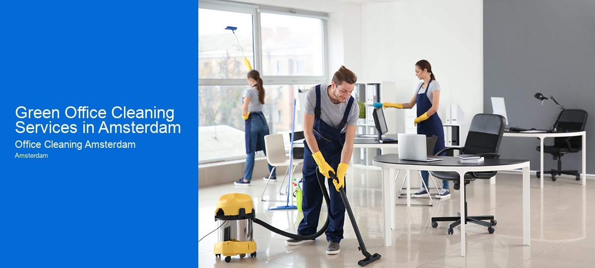 Green Office Cleaning Services in Amsterdam